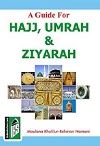 A Guide For Hajj Umrah & Ziyarah