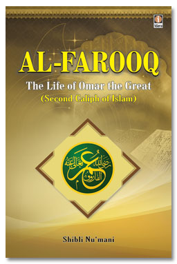 Al Farooq The Life of Hazrat Omar The Great