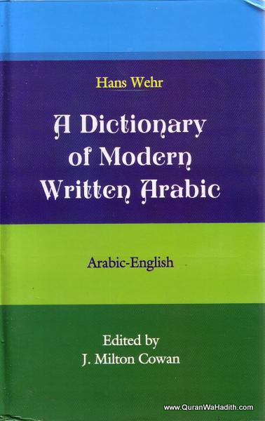 A Dictionary of Modern Written Arabic Hans Wehr