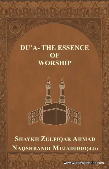 Dua The Essence of Worship