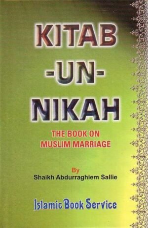 Kitab un Nikah The Book Of Muslim Marriage