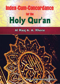 Index Cum Concordance For The Holy Quran