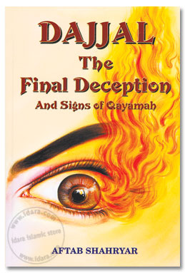 Dajjal The Final Deception And Signs of Qayamah
