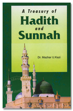 A Treasury of Hadith And Sunnah