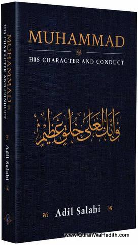 Muhammad His Character And Conduct
