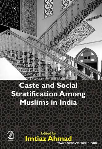 Caste And Social Stratification Among Muslims in India