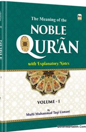 The Meaning of The Noble Quran Mufti Taqi Usmani