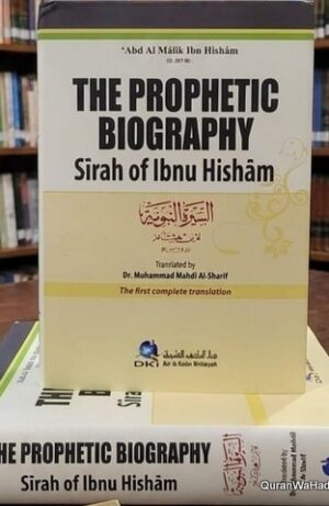 The Prophetic Biography Sirat Ibn Hisham